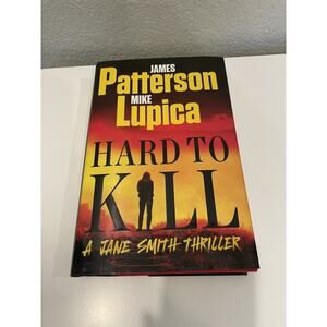 Hard to Kill: A Jane Smith Thriller HARDCOVER by James Patterson